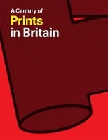 A Century of Prints in Britain (Paperback)