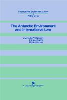 The Antarctic Environment and International Law (Hardback)