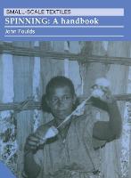 Spinning: A handbook - Small-scale Textiles (Paperback)