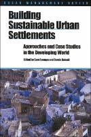 Building Sustainable Urban Settlements: Approaches and case studies in the developing world - Urban Management Series (Paperback)