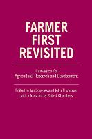 Farmer First Revisited: Innovation for agricultural research and development (Paperback)