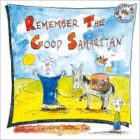 Remember the Good Samaritan (Paperback)
