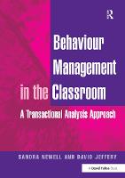 Behaviour Management in the Classroom: A Transactional Analysis Approach (Paperback)