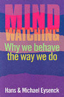 Mindwatching: Why We Behave the Way We Do (Paperback)