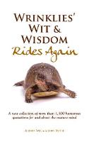 Wrinklies' Wit & Wisdom Rides Again (Hardback)