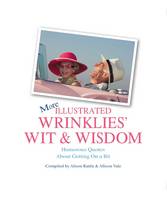 More Illustrated Wrinklies' Wit and Wisdom (Hardback)