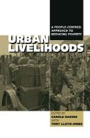Urban Livelihoods: A People-centred Approach to Reducing Poverty (Paperback)