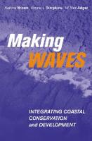 Making Waves: Integrating Coastal Conservation and Development (Paperback)