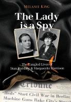The Lady is a Spy: The Tangled Lives of Stan Harding and Marguerite Harrison (Paperback)