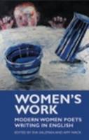 Women's Work: Modern Women Poets Writing in English (Paperback)