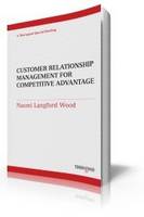 Customer Relationship Management for Competitive Advantage