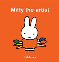 Miffy the Artist (Hardback)