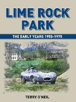 Lime Rock Park: The Early Years (Hardback)