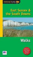 Pathfinder East Sussex & the South Downs Walks - Pathfinder Guide 67 (Paperback)