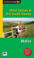 Pathfinder West Sussex & the South Downs Walks - Pathfinder Guide 66 (Paperback)