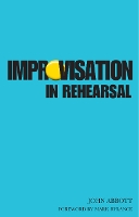 Improvisation in Rehearsal (Paperback)