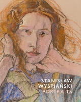 Stanislaw Wyspianski Portraits (Hardback)
