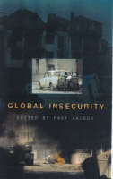 Global Insecurity - Restructuring the global military sector (Paperback)