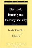 Electronic Banking and Treasury Security (Hardback)