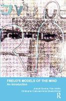 Freud's Models of the Mind: An Introduction - The Psychoanalytic Monograph Series (Paperback)