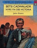 Storïau Hanes Cymru: Betsi Cadwaladr, Nyrs yn Oes Victoria (Paperback)