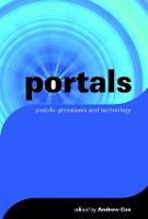 Portals: People, Processes, Technology (Hardback)