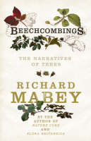 Beechcombings: The narratives of trees (Hardback)