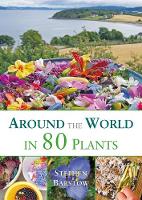 Around the world in 80 plants: An edible perrenial vegetable adventure for temperate climates (Paperback)