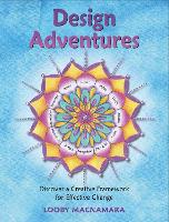 Design Adventures: Discover A Creative Framework for Effective Change (Paperback)