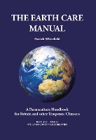 The Earth Care Manual (Hardback)