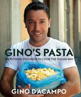 Gino's Pasta: Everything You Need to Cook the Italian Way (Hardback)