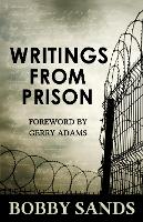 Writings From Prison: Bobby Sands (Paperback)