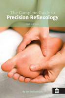 The Complete Guide to Precision Reflexology (Paperback)
