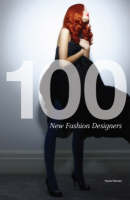 100 New Fashion Designers (Paperback)