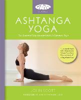 Ashtanga Yoga: The Essential Step-by-step Guide to Dynamic Yoga (Paperback)