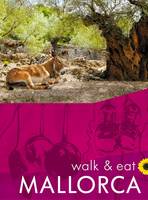 Mallorca Wallk: Walk & Eat - Walk and Eat (Paperback)