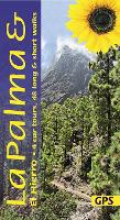 La Palma and El Hierro Sunflower Walking Guide: 48 long and short walks and 4 car tours - Sunflower Guides (Paperback)