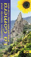Southern Tenerife and La Gomera Sunflower Walking Guide: 70 long and short walks with detailed maps and GPS; 6 car tours with pull-out map - Sunflower Guides (Paperback)
