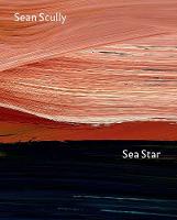 Sea Star: Sean Scully at the National Gallery (Hardback)
