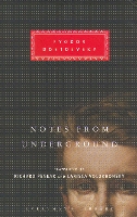 Notes From Underground - Everyman's Library CLASSICS (Hardback)