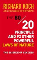 The 80/20 Principle and 92 Other Powerful Laws of Nature: The Science of Success (Paperback)