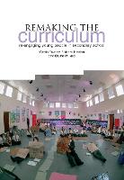 Remaking the Curriculum: Re-engaging Young People in Secondary School (Paperback)