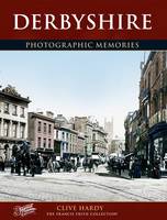 Derbyshire: Photographic Memories - Photographic Memories (Paperback)