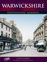Warwickshire: Photographic Memories - Photographic Memories (Paperback)