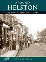 Helston: Photographic Memories (Paperback)
