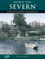 Down the Severn: Photographic Memories (Paperback)