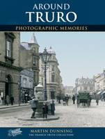 Truro: Photographic Memories (Paperback)