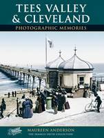 Tees Valley and Cleveland - Photographic Memories (Paperback)