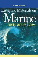 Cases and Materials on Marine Insurance Law