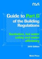 Guide to Part G of the Building Regulations (Paperback)